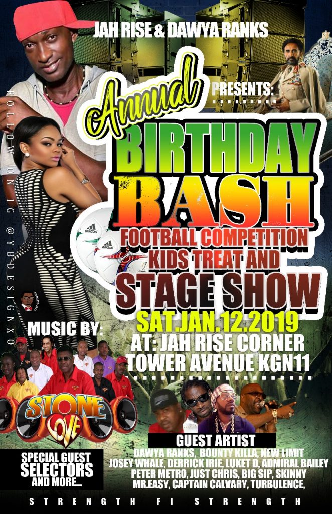 Annual Birthday Bash January 12, 2019 @Jah Rise Corner Tower Avenue Kingston 11